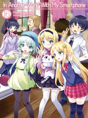 cover image of In Another World With My Smartphone, Volume 16